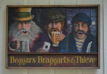 "Beggars, Braggarts and Thieves"  SALOON SIGN
